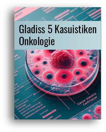 Gladiss – 5 Kasuistiken Onkologie